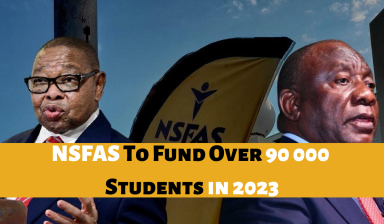 NSFAS To Fund Over 90 000 Students in 2023