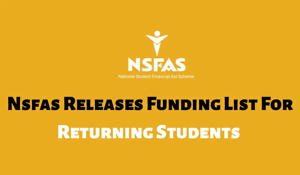 Nsfas Releases Funding List For Returning Students