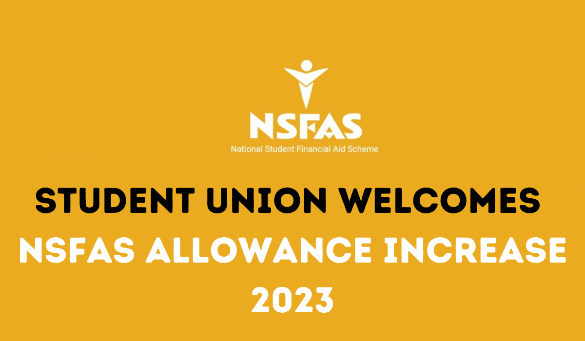 Student Union Welcomes Nsfas Allowance Increase 2023