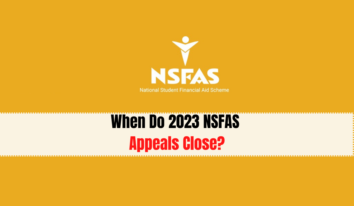 When Do 2023 NSFAS Appeals Close