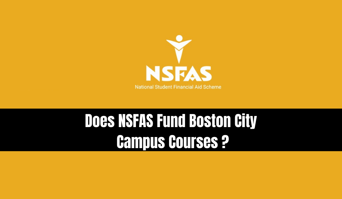 Does NSFAS Fund Boston City Campus Courses?