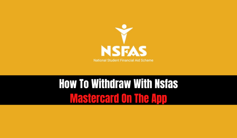 How To Withdraw With Nsfas Mastercard On The App