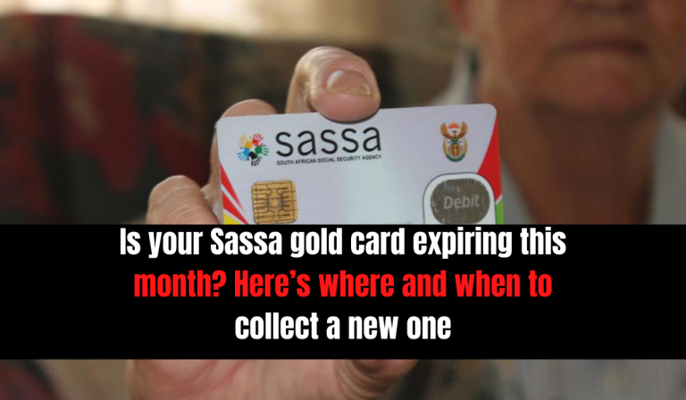 Is your Sassa gold card expiring this month? Here’s where and when to collect a new one