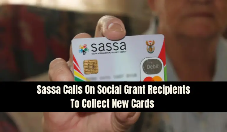 Sassa Calls On Social Grant Recipients To Collect New Cards