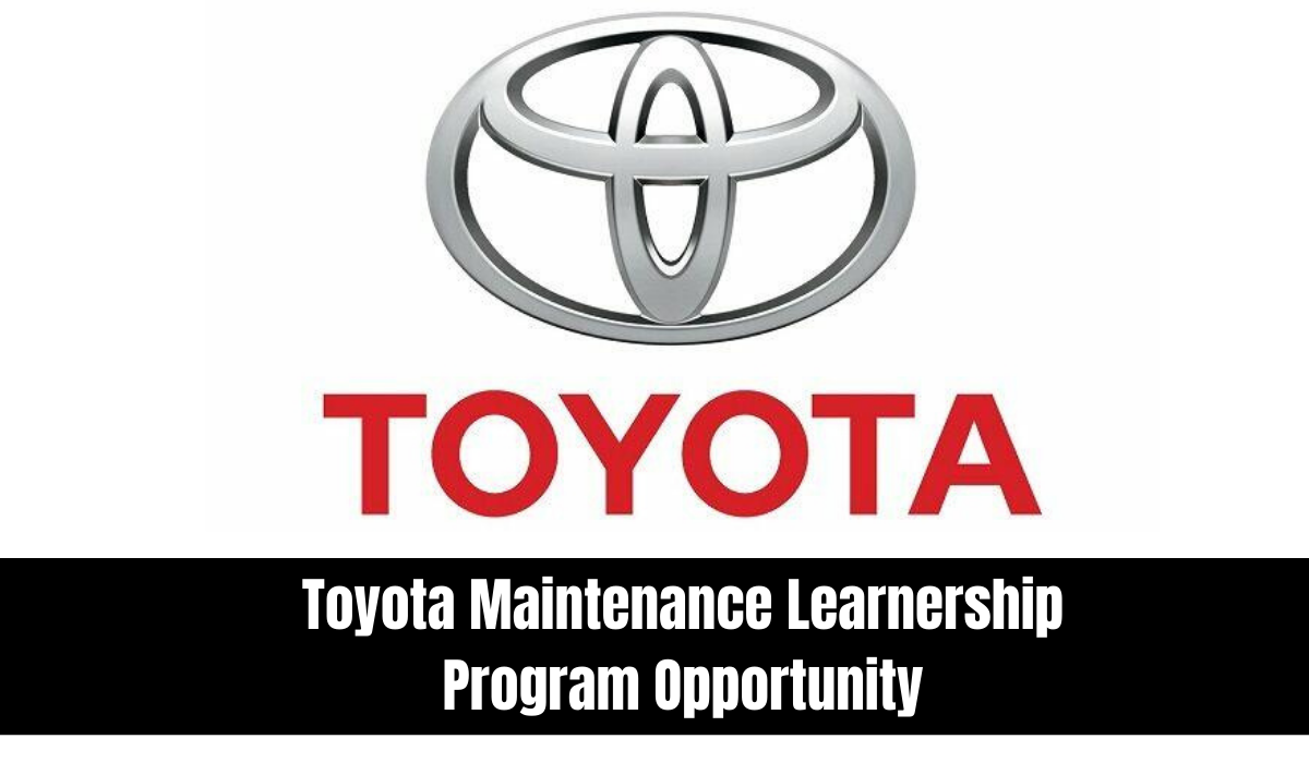 Toyota Maintenance Learnership Program Opportunity