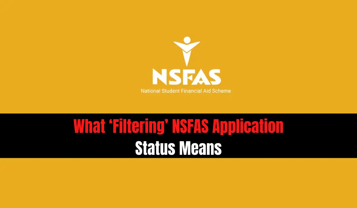 What ‘Filtering’ NSFAS Application Status Means