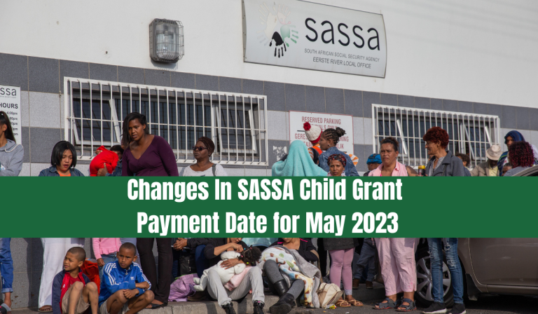 Changes In SASSA Child Grant Payment Date for May 2023