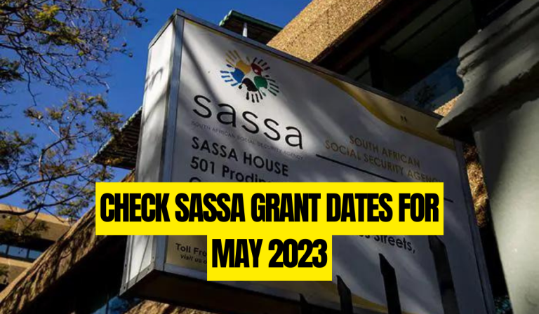 Check SASSA Grant Dates For May 2023