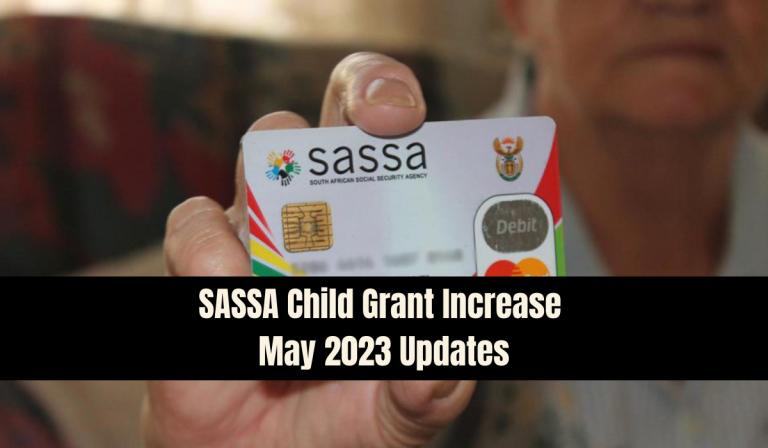 SASSA Child Grant Increase May 2023 Updates