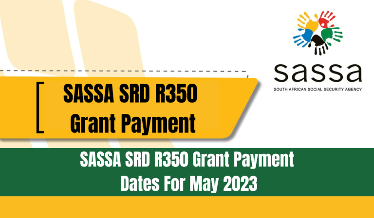 SASSA SRD R350 Grant Payment Dates For May 2023