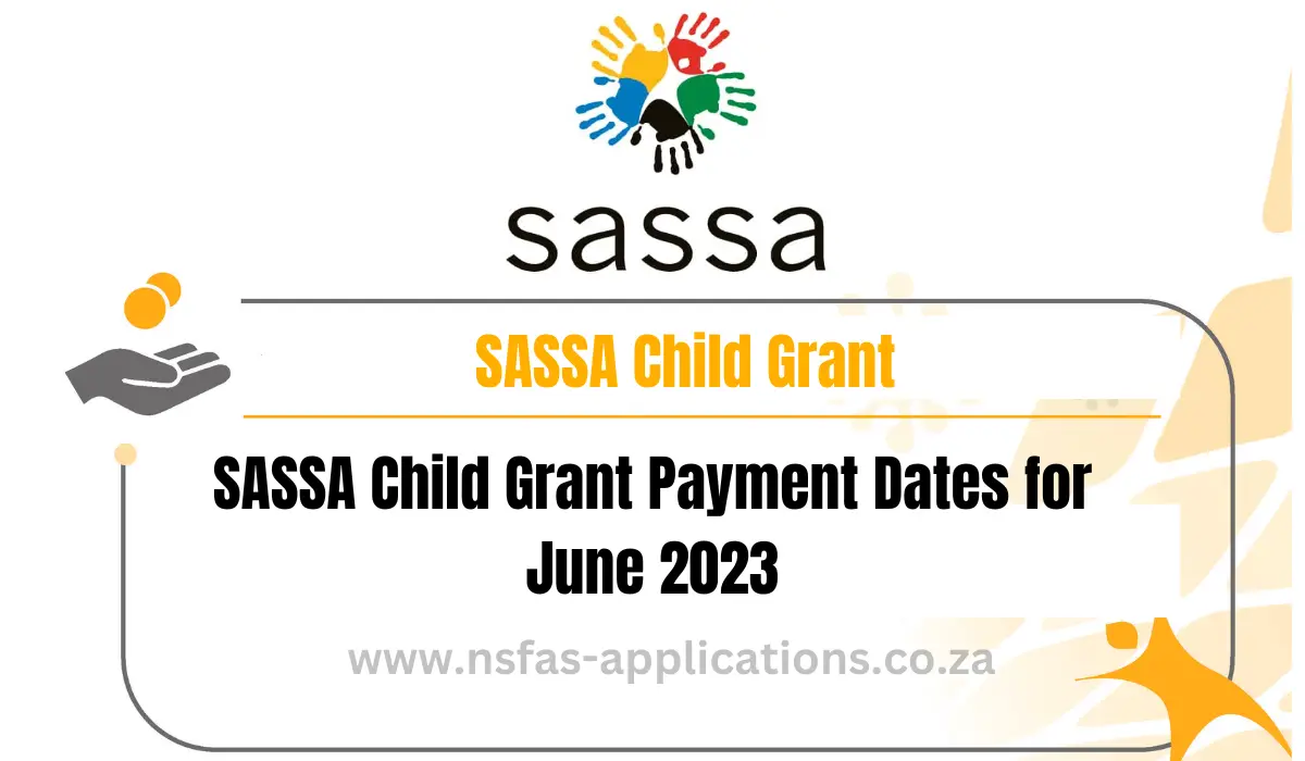 SASSA Child Grant Payment Dates for June 2023