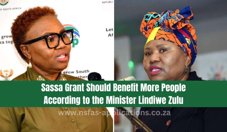 Sassa Grant Should Benefit More People According to the Minister Lindiwe Zulu