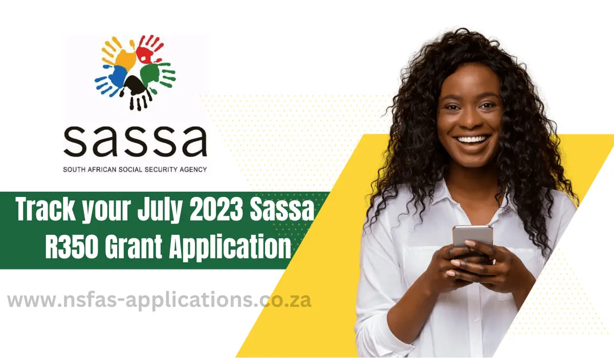 Track your July 2023 Sassa R350 Grant Application