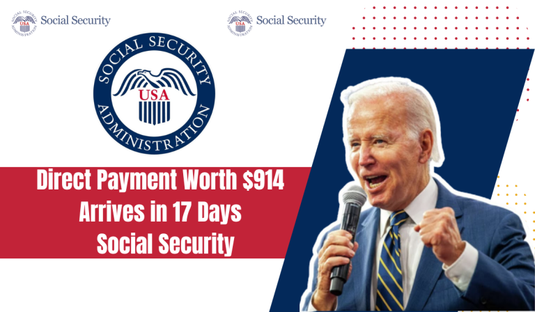 Direct Payment Worth $914 Arrives in 17 Days From Social Security