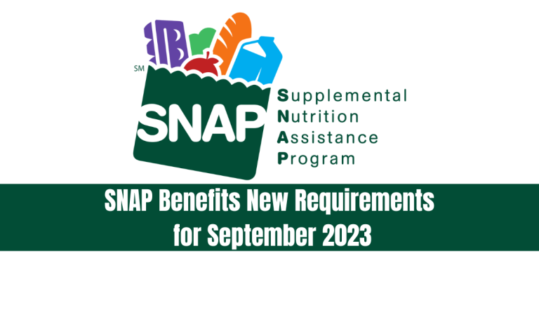 SNAP Benefits New Requirements for September 2023