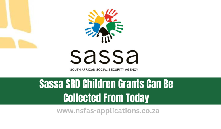 Sassa SRD Children Grants Can Be Collected From Today