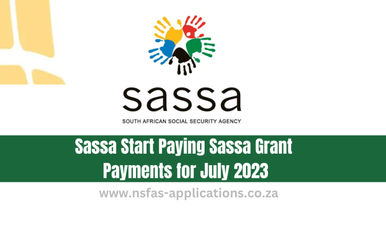 Sassa Start Paying Sassa Grant Payments for July 2023