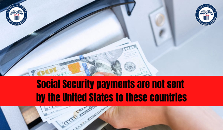 Social Security payments are not sent by the United States to these countries