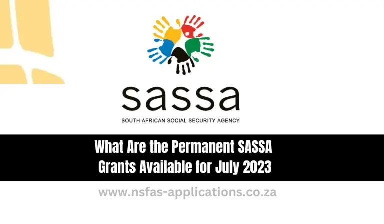 What Are the Permanent SASSA Grants Available for July 2023