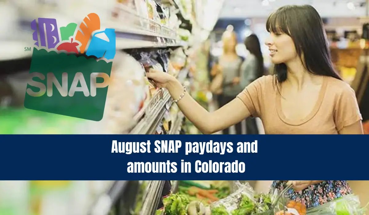 August SNAP paydays and amounts in Colorado