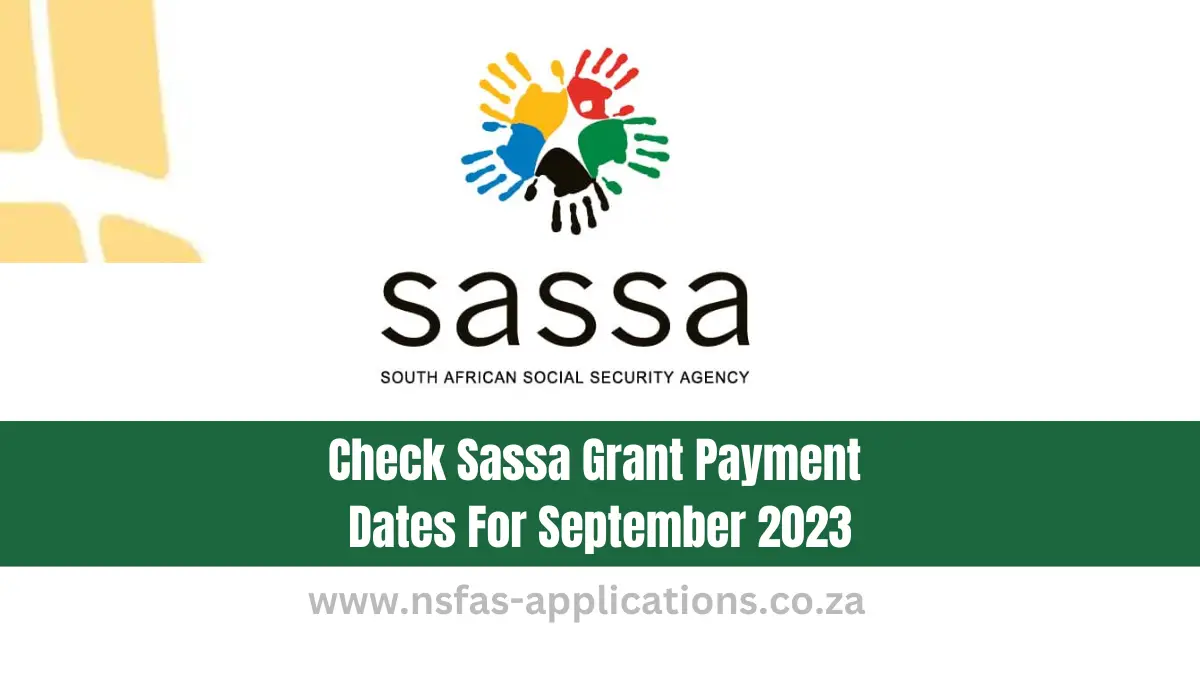 Check Sassa Grant Payment Dates For September 2023