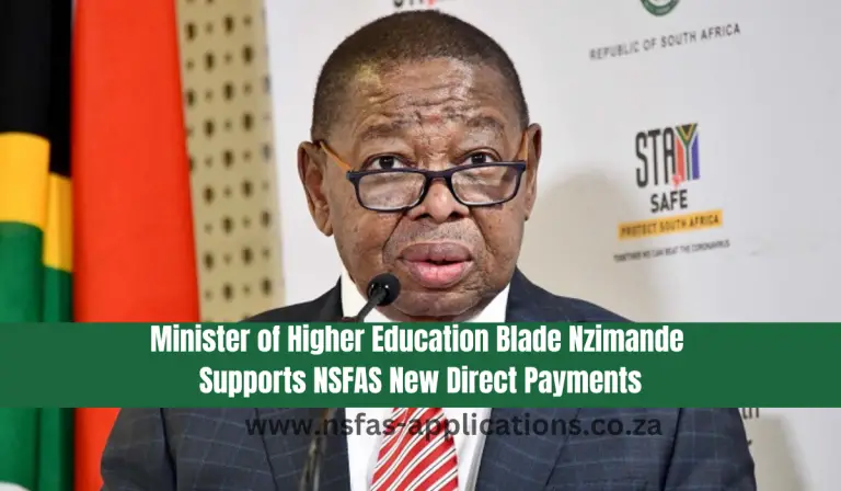 Minister of Higher Education Blade Nzimande Supports NSFAS New Direct Payments