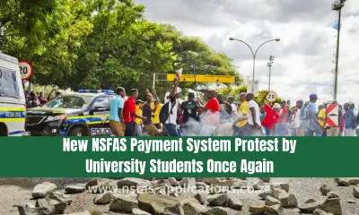 New NSFAS Payment System Protest by University Students Once Again