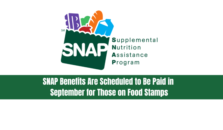 SNAP Benefits Are Scheduled to Be Paid in September for Those on Food Stamps