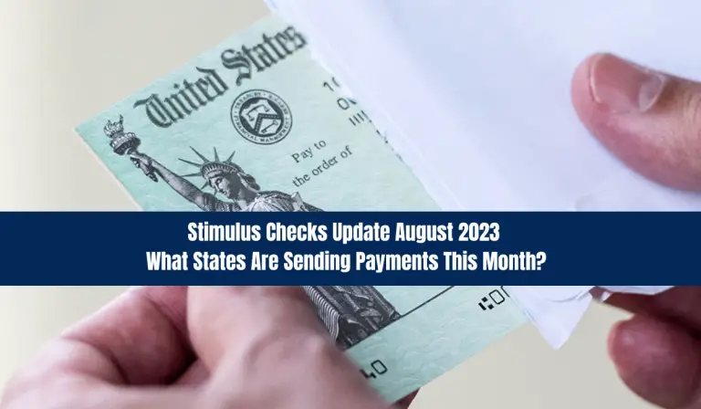 Stimulus Checks Update August 2023 What States Are Sending Payments This Month?