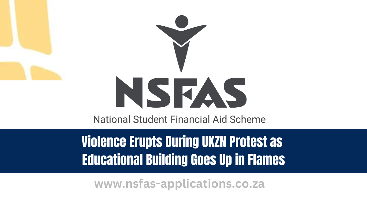 Violence Erupts During UKZN Protest as Educational Building Goes Up in Flames