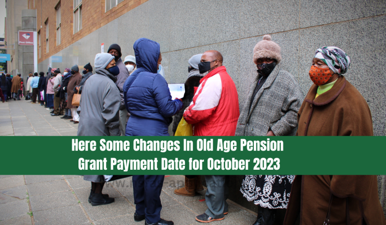 Here Some Changes In Old Age Pension Grant Payment Date for October 2023