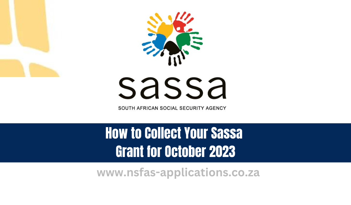 How to Collect Your Sassa Grant for October 2023