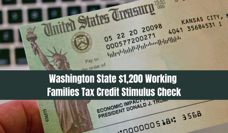 Washington State $1,200 Working Families Tax Credit Stimulus Check: Eligibility and Benefits