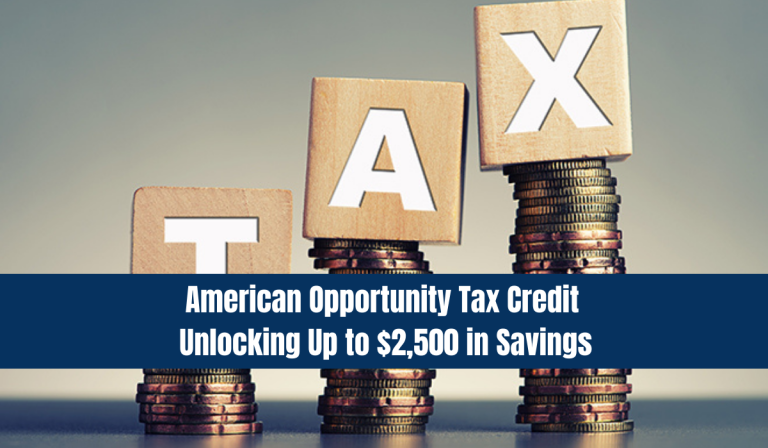 Eligibility for the American Opportunity Tax Credit Unlocking Up to $2,500 in Savings