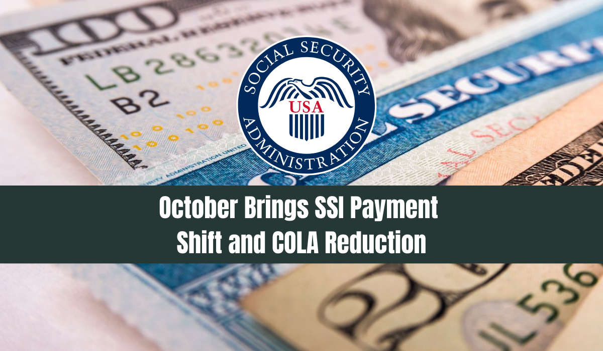 Financial Challenges Loom as October Brings SSI Payment Shift and COLA Reduction