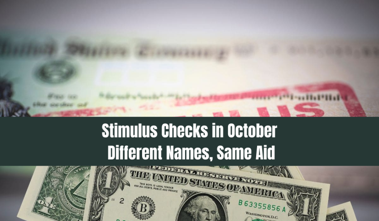 Stimulus Checks in October: Different Names, Same Aid