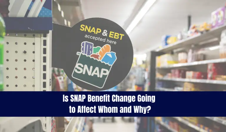 Is SNAP Benefit Change Going to Affect Whom and Why?