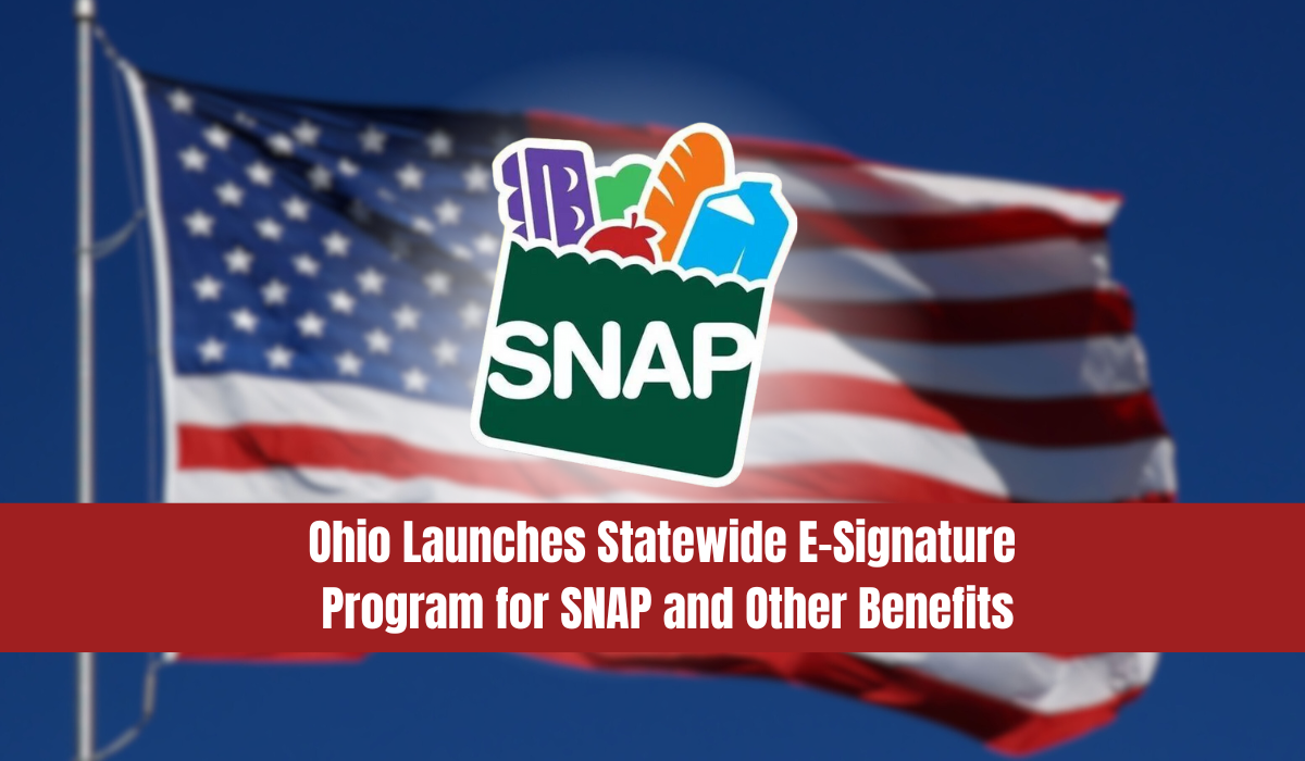 Ohio Launches Statewide E-Signature Program for SNAP and Other Benefits