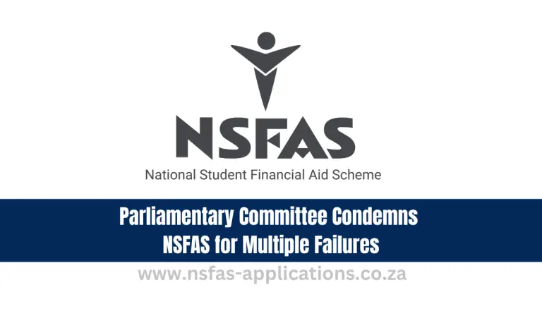 Parliamentary Committee Condemns NSFAS for Multiple Failures