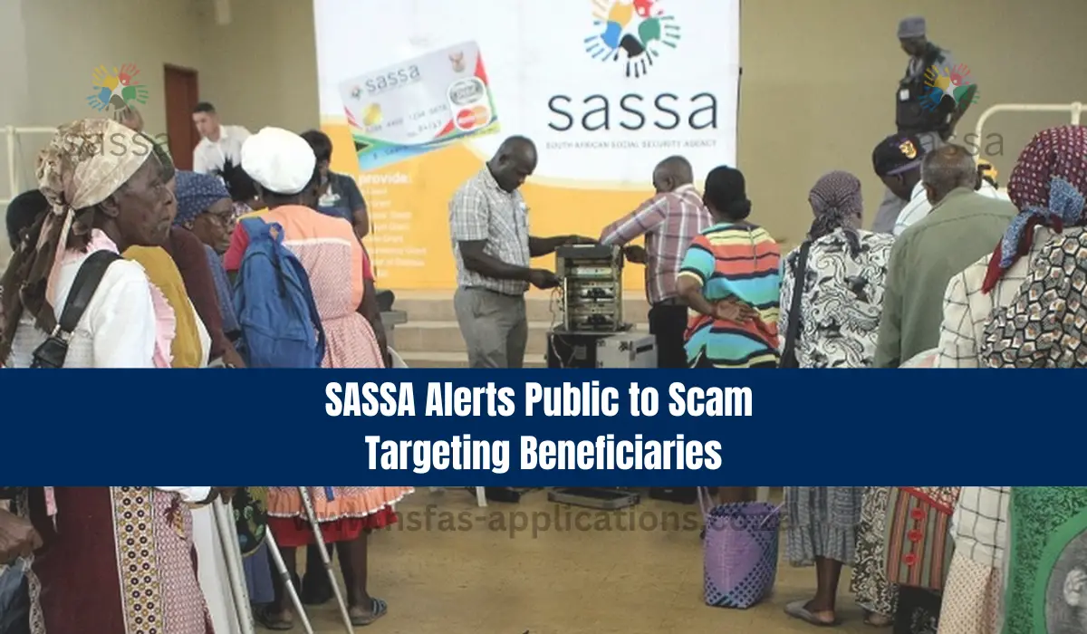 SASSA Alerts Public to Scam Targeting Beneficiaries