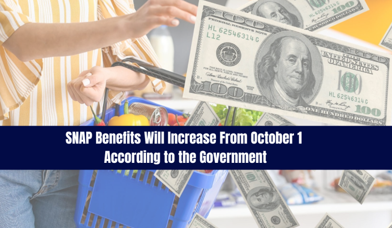 SNAP Benefits Will Increase From October 1 According to the Government