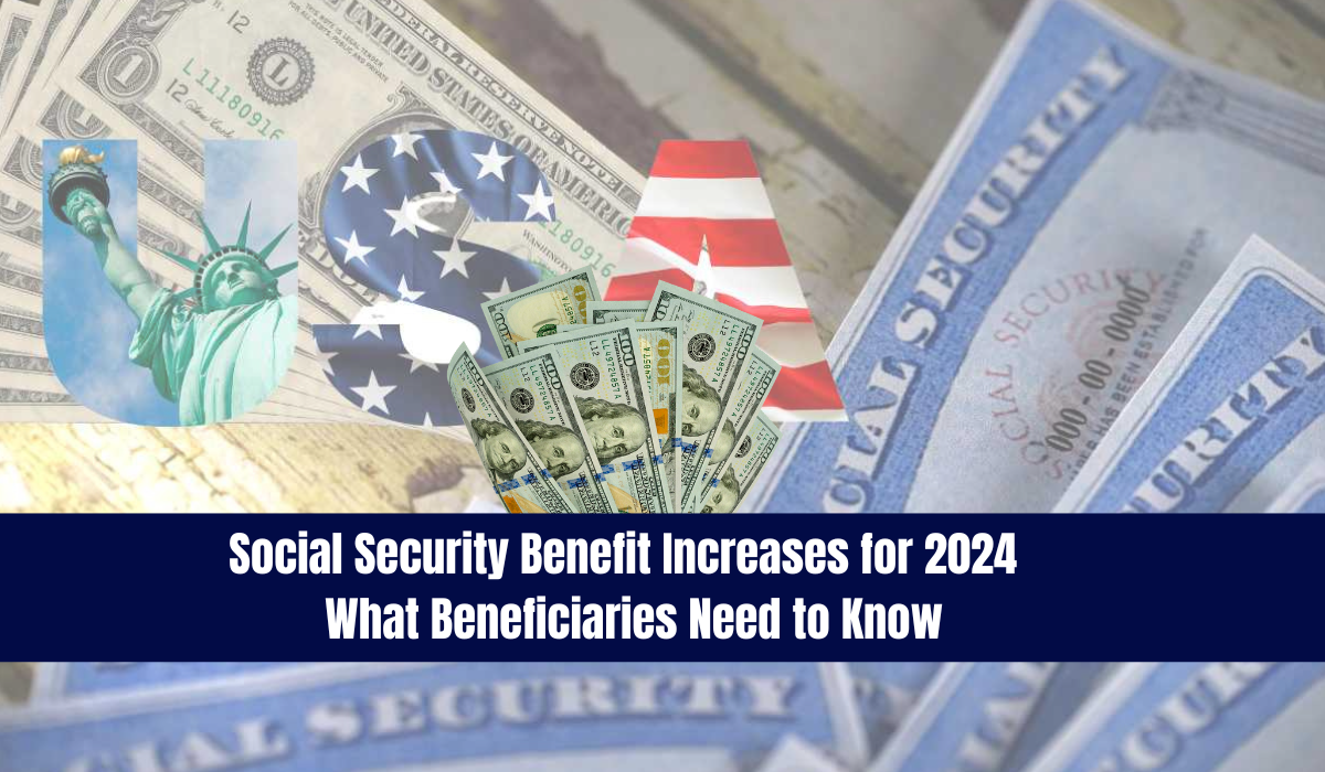 Social Security Benefit Increases for 2024 | What Beneficiaries Need to Know