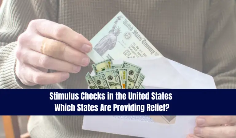 Stimulus Checks in the United States | Which States Are Providing Relief?