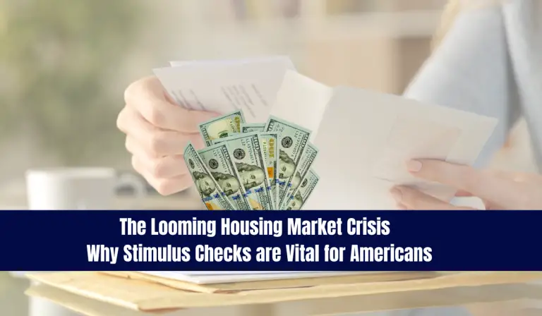 The Looming Housing Market Crisis | Why Stimulus Checks are Vital for Americans