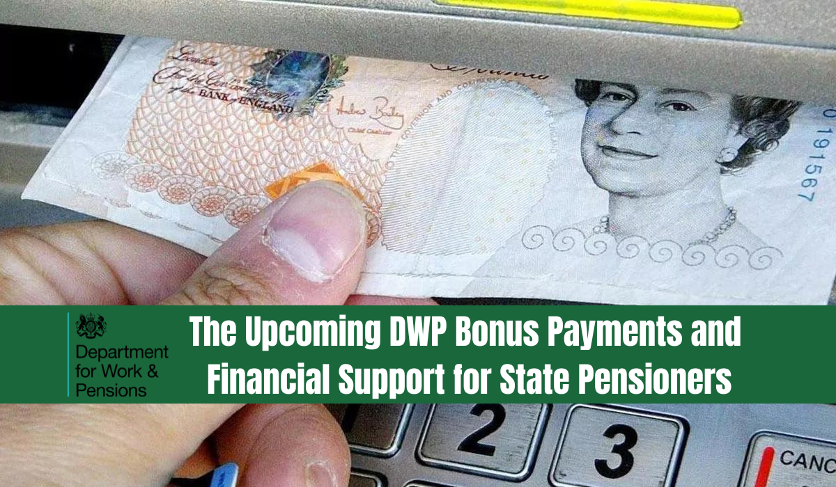 The Upcoming DWP Bonus Payments and Financial Support for State Pensioners