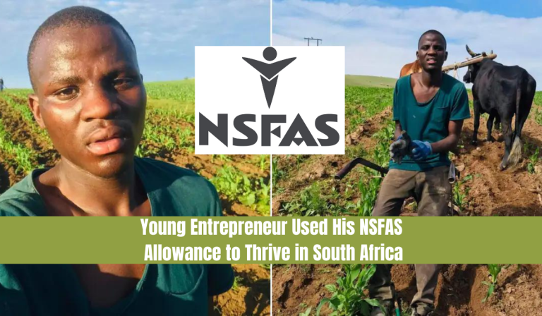 How a Young Entrepreneur Used His NSFAS Allowance to Thrive in South Africa Business World