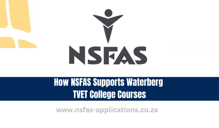 How NSFAS Supports Waterberg TVET College Courses