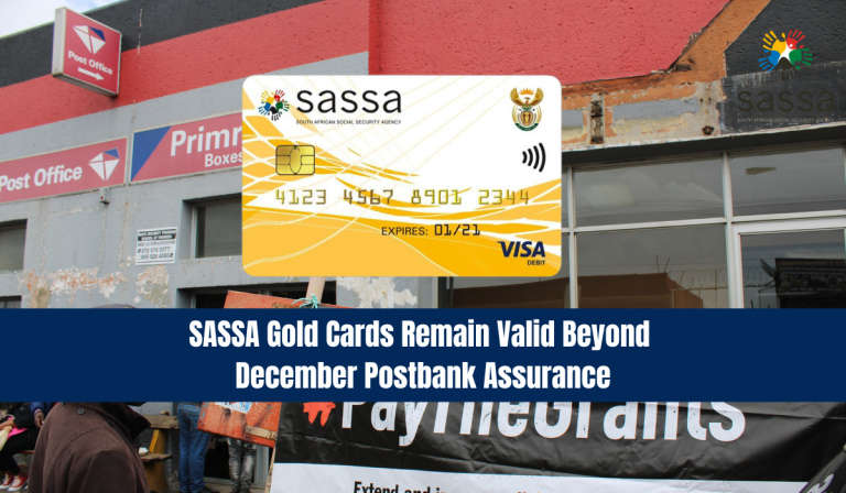 SASSA Gold Cards Remain Valid Beyond December: Postbank Assurance