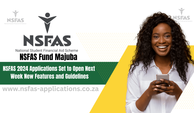 NSFAS 2024 Applications Set to Open Next Week: New Features and Guidelines