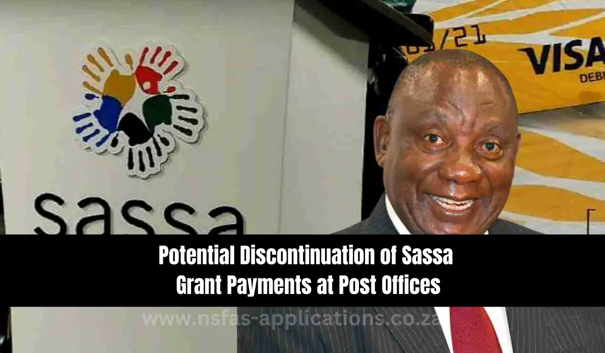 Potential Discontinuation of Sassa Grant Payments at Post Offices